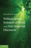 William James, Sciences of Mind, and Anti-Imperial Discourse (eBook, PDF)