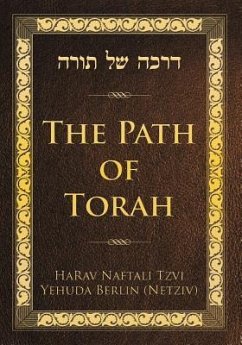 The Path of Torah - Harav Naftali Tzvi Yehuda Berlin (Netziv