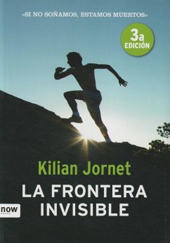 La frontera invisible : si no soñamos, estamos muertos - Jornet Burgada, Kilian