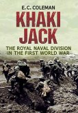 Khaki Jack: The Royal Naval Division in the First World War