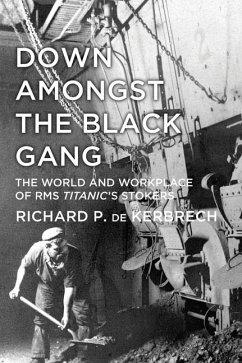 Down Amongst the Black Gang - Kerbrech, Richard P. de