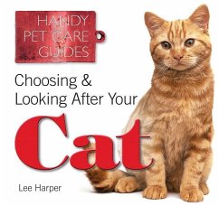 Choosing & Looking After Your Cat - Harper, Lee