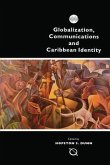 Globalization, Communications and Caribbean Identity
