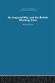 An Imperial War and the British Working Class (eBook, ePUB)
