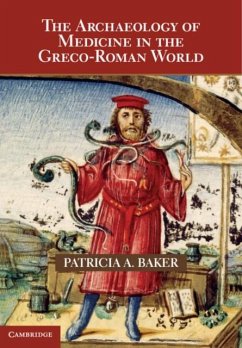 Cover Archaeology of Medicine in the Greco-Roman World (eBook, PDF)