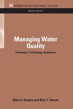 Managing Water Quality (eBook, PDF) - Kneese, Allen V.; Bower, Blair T.
