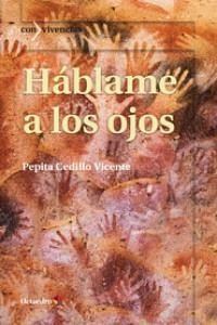 Háblame a los ojos - Cedillo Vicente, Pepita