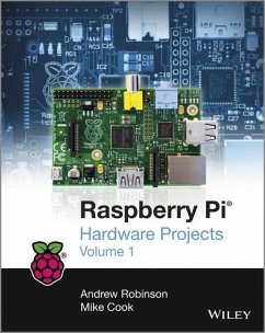Raspberry Pi Hardware Projects 1 (eBook, PDF) - Robinson, Andrew; Cook, Mike