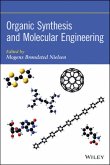 Organic Synthesis and Molecular Engineering (eBook, ePUB)