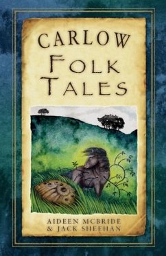 Carlow Folk Tales - Mcbride, Aideen; Sheehan, Jack