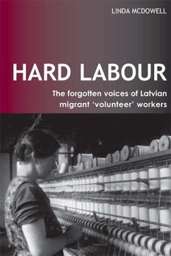 Cover Hard Labour: The Forgotten Voices of Latvian Migrant 'Volunteer' Workers (eBook, ePUB)