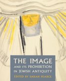The Image and Its Prohibition in Jewish Antiquity