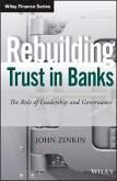Rebuilding Trust in Banks (eBook, PDF) Rebuilding Trust in Banks (eBook, PDF)
