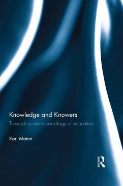 Knowledge and Knowers (eBook, PDF) - Maton, Karl Knowledge and Knowers (eBook, PDF) - Maton, Karl