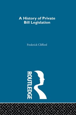 Cover A History of Private Bill Legislation (eBook, ePUB)