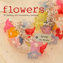 Flowers: 20 Jewelry and Accessory Designs - Hamilton, Sian