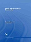 History, Performance and Conservation (eBook, PDF) History, Performance and Conservation (eBook, PDF)