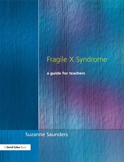 Fragile X Syndrome (eBook, PDF) - Saunders, Suzanne