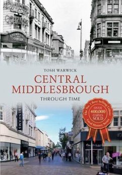 Central Middlesbrough Through Time - Warwick, Tosh