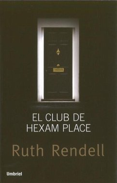 El Club de Hexam Place = The Hexam Place Club - Rendell, Ruth