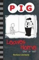 Pig Leaves Home (for a bit) - Catchpole Barbara