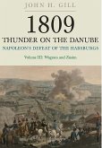 1809 Thunder on the Danube: Napoleon's Defeat of the Hapsburgs, Volume III