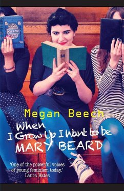 When I Grow Up I Want to be Mary Beard - Beech, Megan