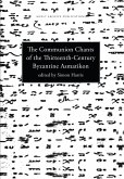 Communion Chants of the Thirteenth-Century Byzantine Asmatikon (eBook, PDF)