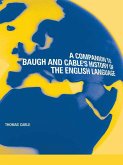 A Companion to Baugh and Cable's A History of the English Language (eBook, PDF)