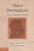 Slave Portraiture in the Atlantic World (eBook, PDF)