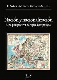 Cover Nación y nacionalización : una perspectiva europea comparada