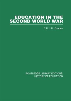 Education in the Second World War (eBook, ePUB) - Gosden, Peter