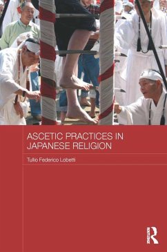 Ascetic Practices in Japanese Religion (eBook, ePUB) - Lobetti, Tullio Federico