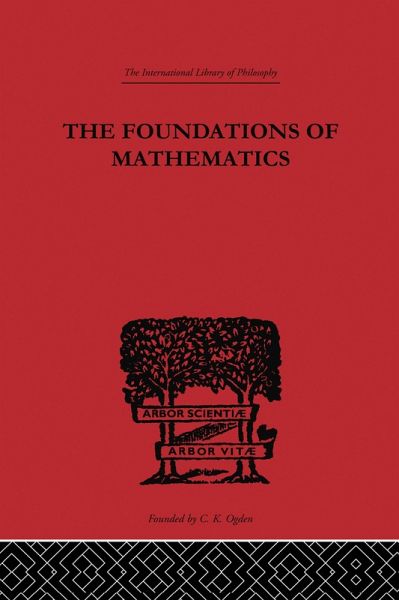 Foundations of Mathematics and other Logical Essays (eBook, ePUB) Foundations of Mathematics and other Logical Essays (eBook, ePUB)