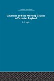 Churches and the Working Classes in Victorian England (eBook, ePUB) Churches and the Working Classes in Victorian England (eBook, ePUB)