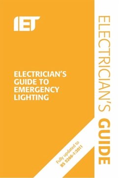 Electrician's Guide to Emergency Lighting - Cook, P. R. L.; The IET