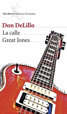 La calle Great Jones - DeLillo, Don