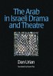 The Arab in Israeli Drama and Theatre... - Bild 1