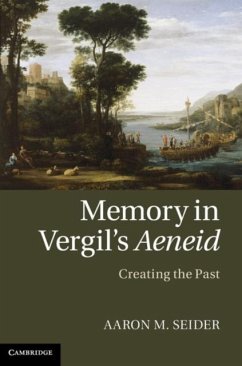 Memory in Vergil's Aeneid (eBook, PDF) - Seider, Aaron M.