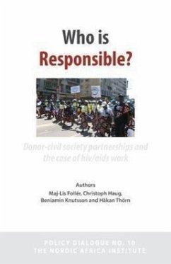 Who Is Responsible? Donor-Civil Society Partnerships and the Case of HIV/AIDS Work - Foller, Maj-Lis; Haug, Christoph; Knutsson, Beniamin