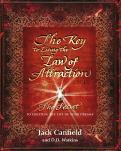 The Key to Living the Law of Attraction - Canfield, Jack