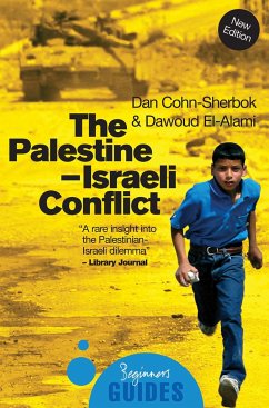The Palestine-Israeli Conflict: A Beginner's Guide - Cohn-Sherbok, Dan; El-Alami, Dawoud