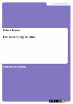 Die Essstörung Bulimie - Braatz, Chiara