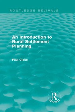 An Introduction to Rural Settlement Planning (Routledge Revivals) (eBook, ePUB) - Cloke, Paul