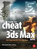 How to Cheat in 3ds Max 2014 (eBook, ePUB)