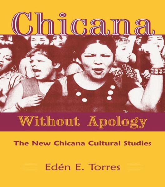 Chicana Without Apology (eBook, ePUB) Chicana Without Apology (eBook, ePUB)