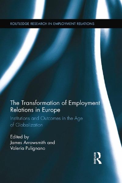 The Transformation of Employment Relations in Europe (eBook, PDF) The Transformation of Employment Relations in Europe (eBook, PDF)