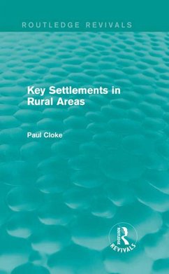 Key Settlements in Rural Areas (Routledge Revivals) (eBook, PDF) - Cloke, Paul