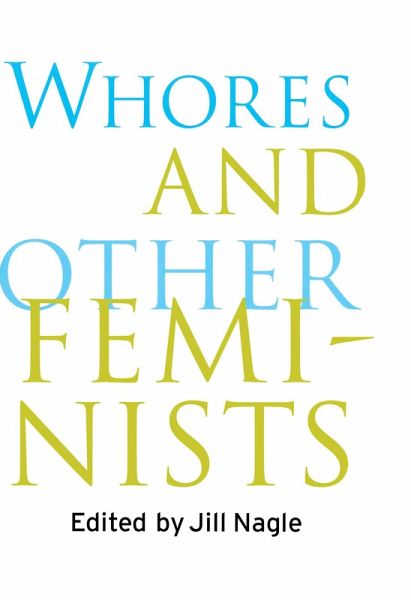 Whores and Other Feminists (eBook, PDF) Whores and Other Feminists (eBook, PDF)