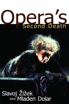 Opera's Second Death (eBook, ePUB) - Zizek, Slavoj; Dolar, Mladen